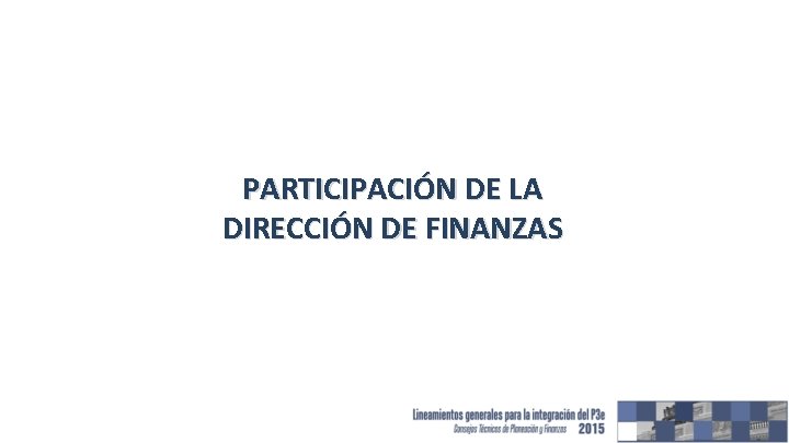 PARTICIPACIÓN DE LA DIRECCIÓN DE FINANZAS 