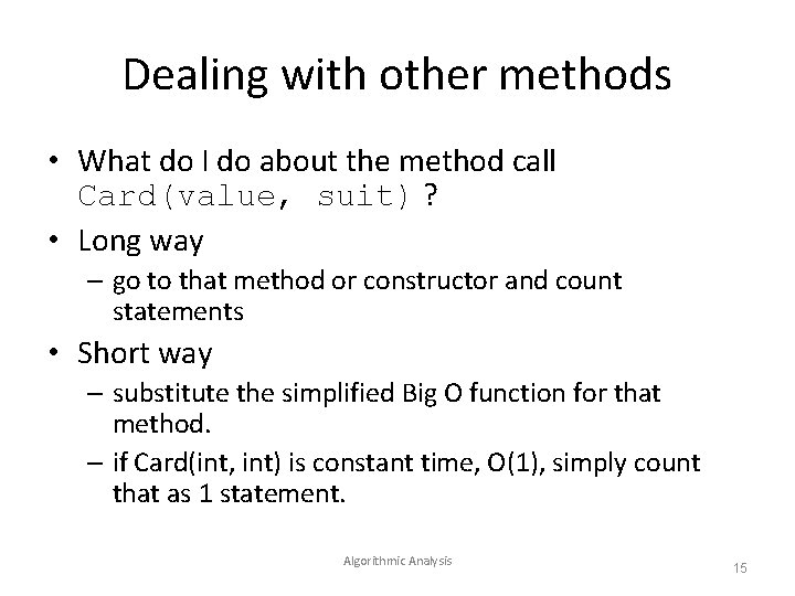 Dealing with other methods • What do I do about the method call Card(value,