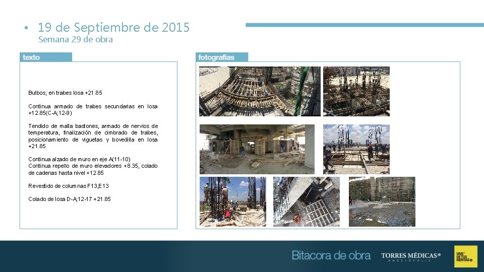  • 19 de Septiembre de 2015 Semana 29 de obra Bulbos; en trabes