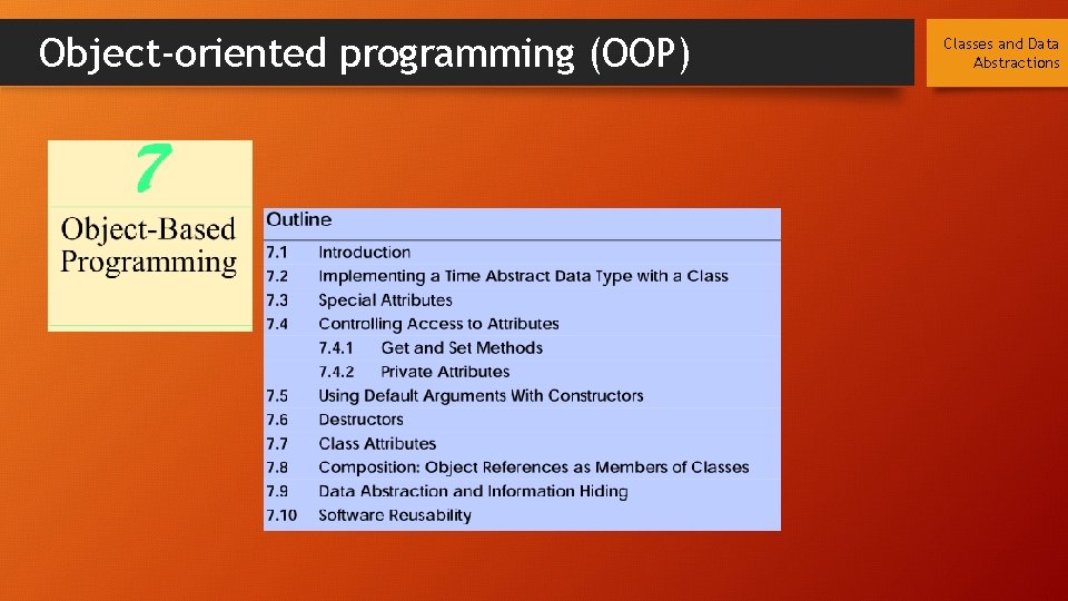 Object-oriented programming (OOP) Classes and Data Abstractions 