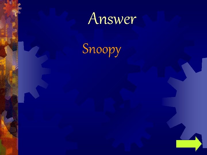 Answer Snoopy 