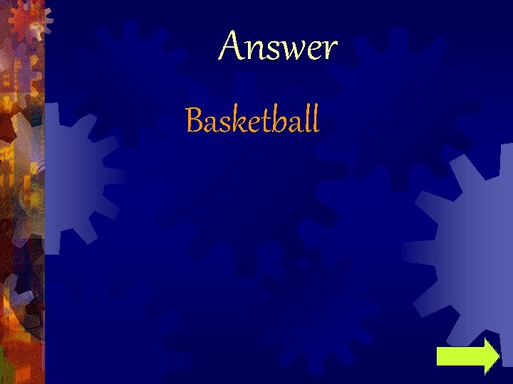 Answer Basketball 