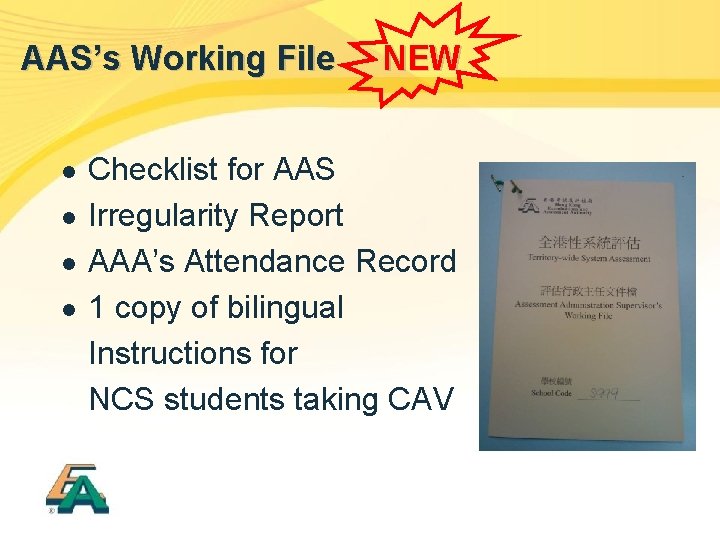 AAS’s Working File l l NEW Checklist for AAS Irregularity Report AAA’s Attendance Record