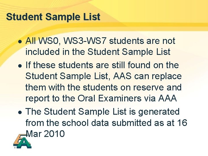 Student Sample List l l l All WS 0, WS 3 -WS 7 students