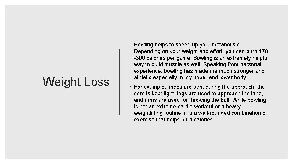 HEALTH BENEFITS OF BOWLING Jackson Clark PHYSICAL BENEFITS