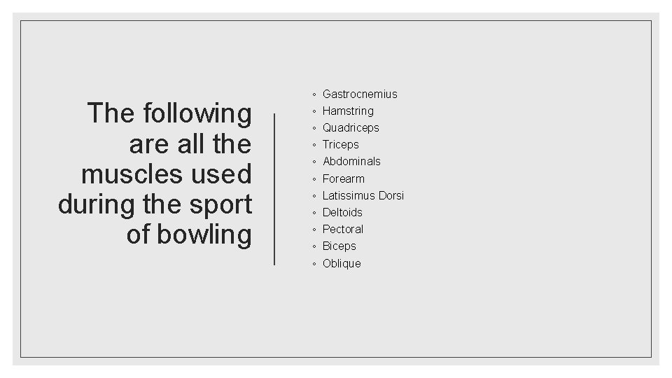 HEALTH BENEFITS OF BOWLING Jackson Clark PHYSICAL BENEFITS