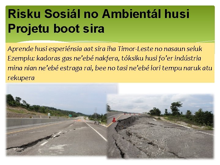 Risku Sosiál no Ambientál husi Projetu boot sira Aprende husi esperiénsia aat sira iha