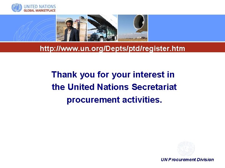 http: //www. un. org/Depts/ptd/register. htm Thank you for your interest in the United Nations