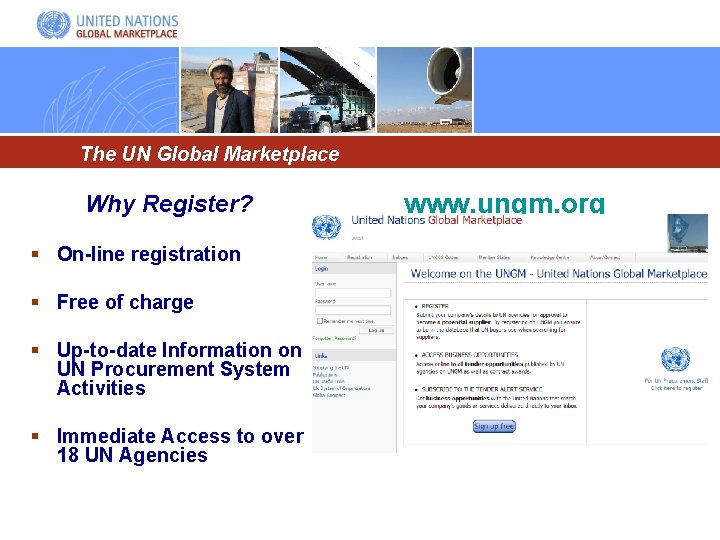 The UN Global Marketplace Why Register? § On-line registration § Free of charge §