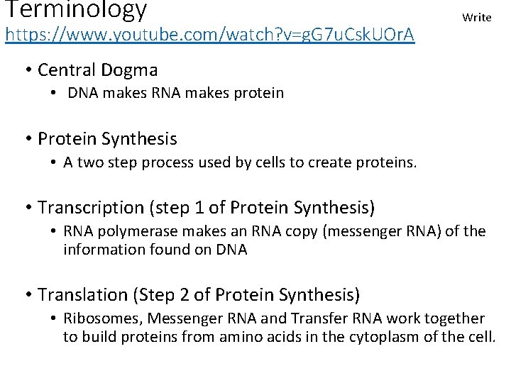 Terminology https: //www. youtube. com/watch? v=g. G 7 u. Csk. UOr. A Write •