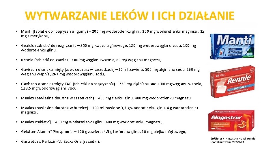 WYTWARZANIE LEKÓW I ICH DZIAŁANIE • Manti (tabletki do rozgryzania i gumy) – 200