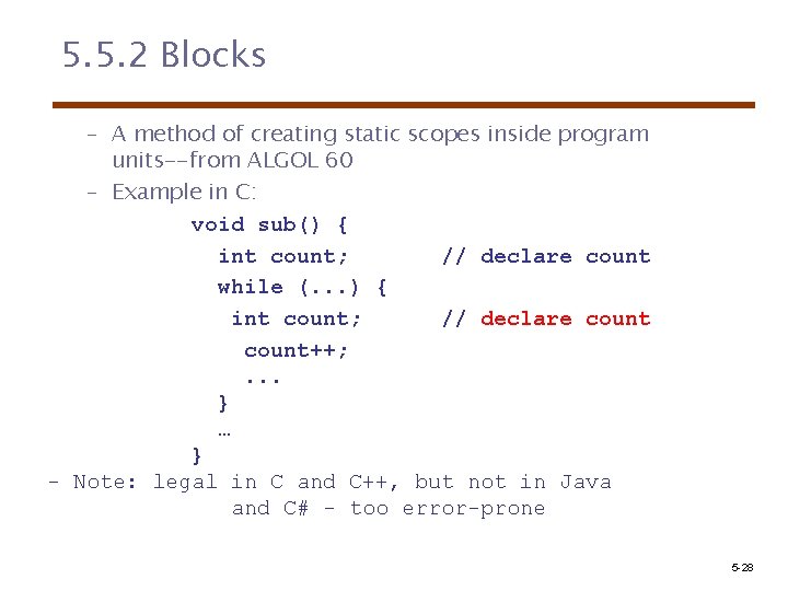 5. 5. 2 Blocks – A method of creating static scopes inside program units--from