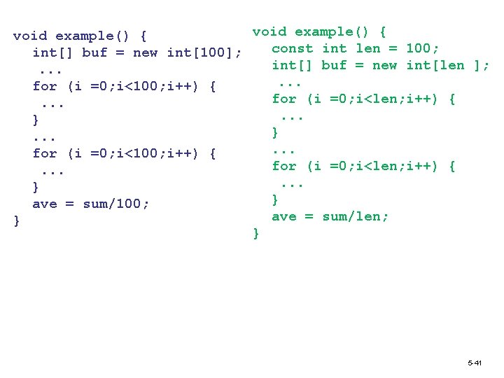 void example() { const int len = 100; int[] buf = new int[100]; int[]