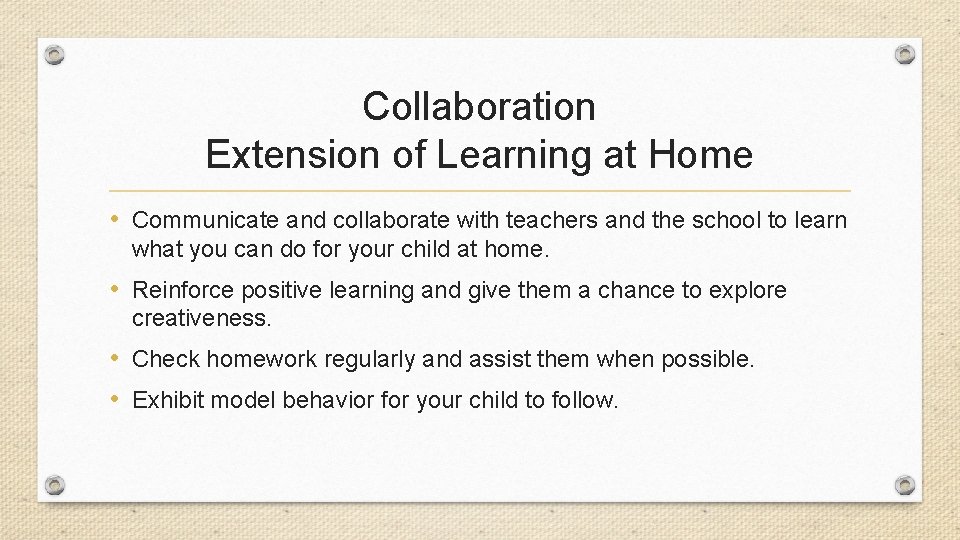 Collaboration Extension of Learning at Home • Communicate and collaborate with teachers and the
