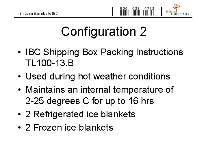 Shipping Samples to IBC Configuration 2 • IBC Shipping Box Packing Instructions TL 100