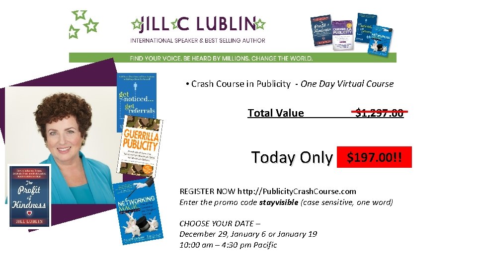  Crash Course in Publicity - One Day Virtual Course Total Value $1, 297.