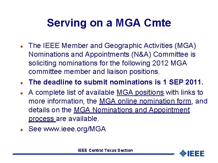 Serving on a MGA Cmte l l The IEEE Member and Geographic Activities (MGA)