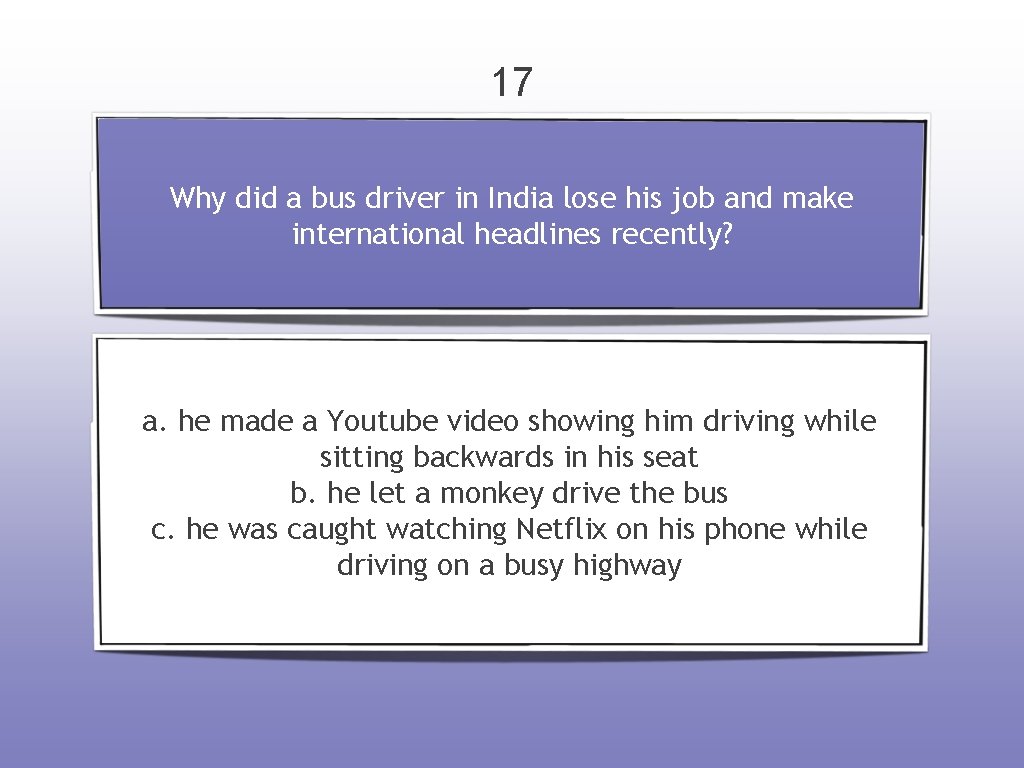 17 Why did a bus driver in India lose his job and make international