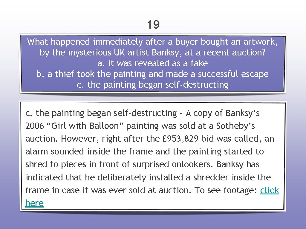 19 What happened immediately after a buyer bought an artwork, by the mysterious UK