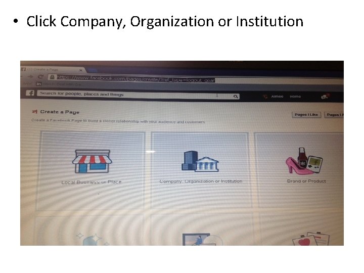  • Click Company, Organization or Institution 