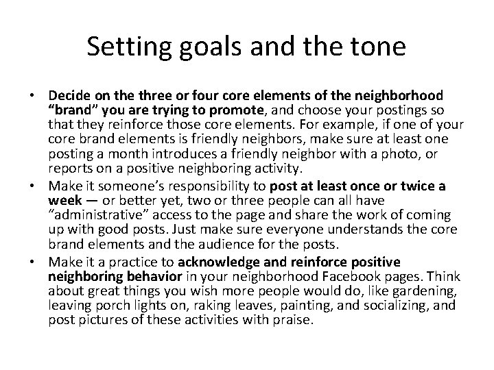 Setting goals and the tone • Decide on the three or four core elements