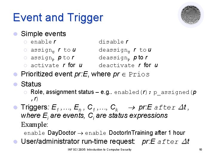 Event and Trigger l Simple events ¡ ¡ enable r assign. U r to