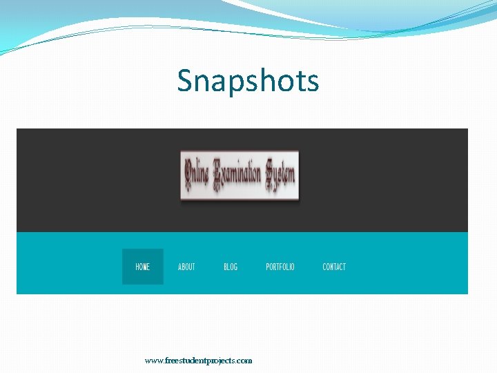 Snapshots www. freestudentprojects. com 