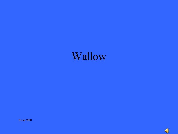 Wallow Vocab 2200 