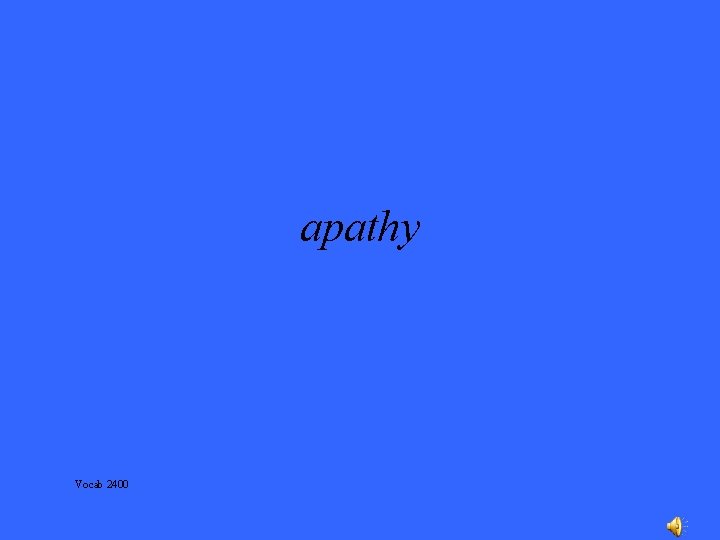 apathy Vocab 2400 