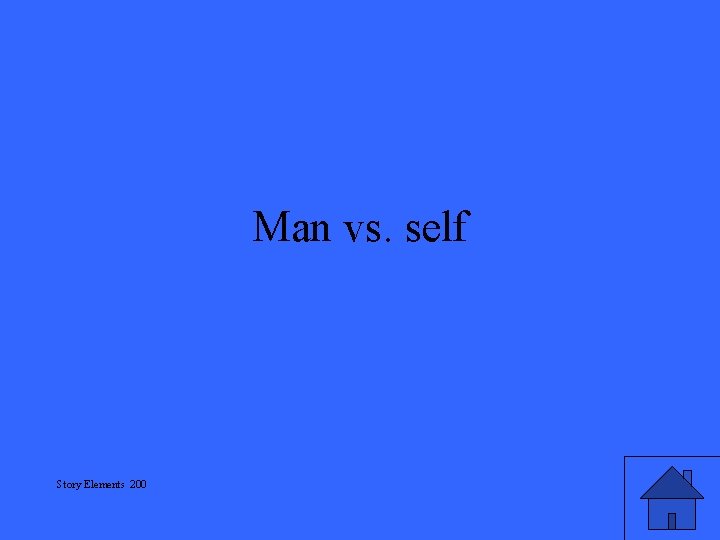 Man vs. self Story Elements 200 