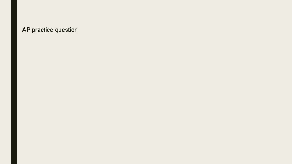 AP practice question 