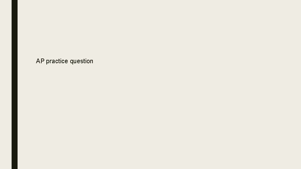 AP practice question 