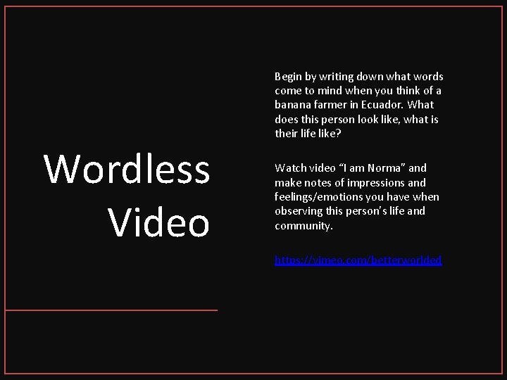 Begin by writing down what words come to mind when you think of a