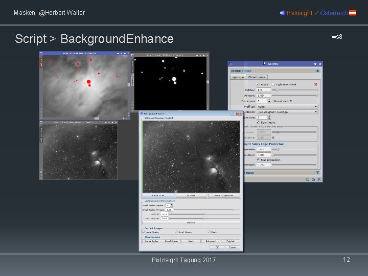 Masken @Herbert Walter Script > Background. Enhance Pix. Insight Tagung 2017 ws 8 12