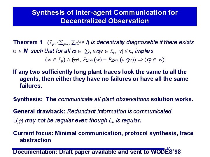 Synthesis of Inter-agent Communication for Decentralized Observation Theorem 1 (Lp, áåpoi, åfiñiÎI) is decentrally
