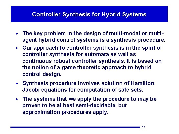 Controller Synthesis for Hybrid Systems · The key problem in the design of multi-modal