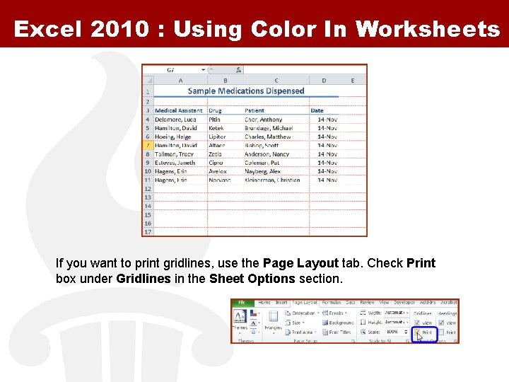 Excel 2010 : Using Color In Worksheets If you want to print gridlines, use Excel 2010 : Using Color In Worksheets If you want to print gridlines, use