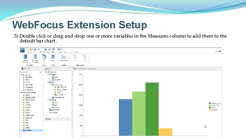Web. Focus Extension Setup 5) Double click or drag-and-drop one or more variables in