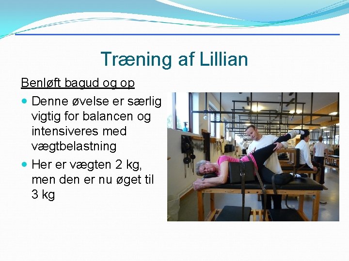 Træning af Lillian Benløft bagud og op Denne øvelse er særlig vigtig for balancen