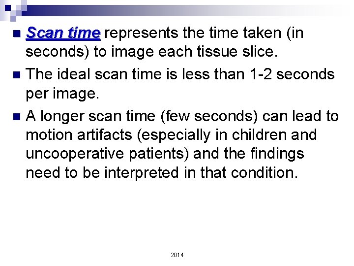 Scan time represents the time taken (in seconds) to image each tissue slice. n