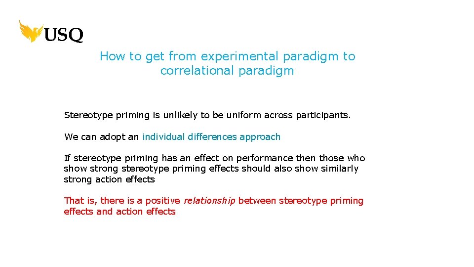 How to get from experimental paradigm to correlational paradigm Stereotype priming is unlikely to