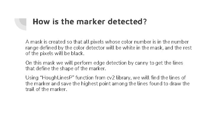 How is the marker detected? A mask is created so that all pixels whose