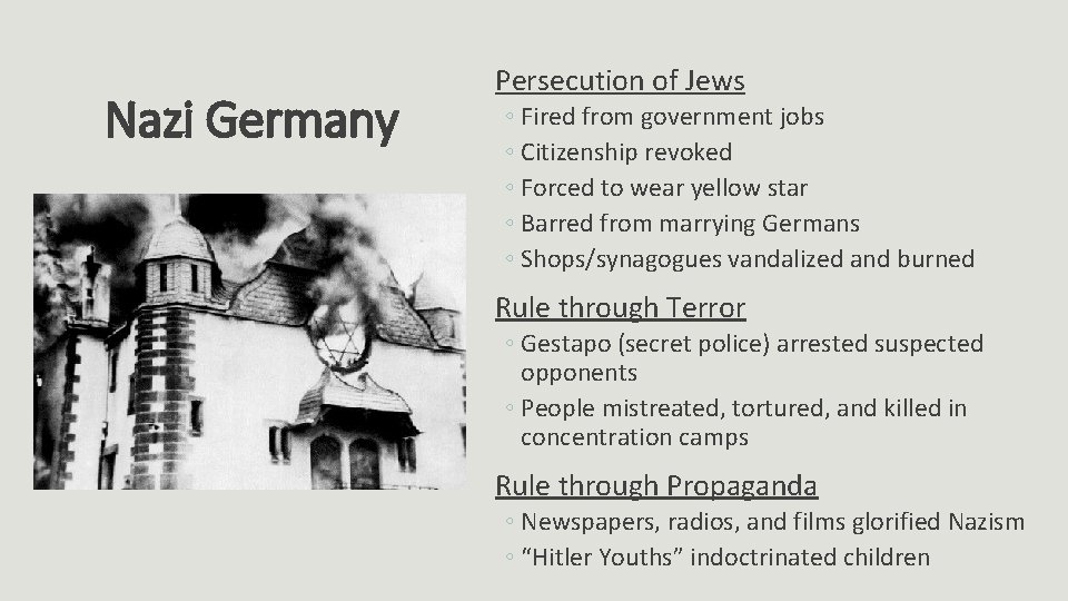 Nazi Germany Persecution of Jews ◦ Fired from government jobs ◦ Citizenship revoked ◦