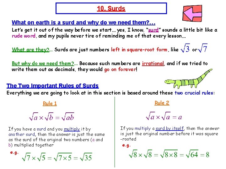 10. Surds What on earth is a surd and why do we need them?