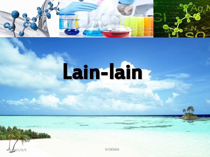 Lain-lain 2021/9/8 BIOKIMIA 