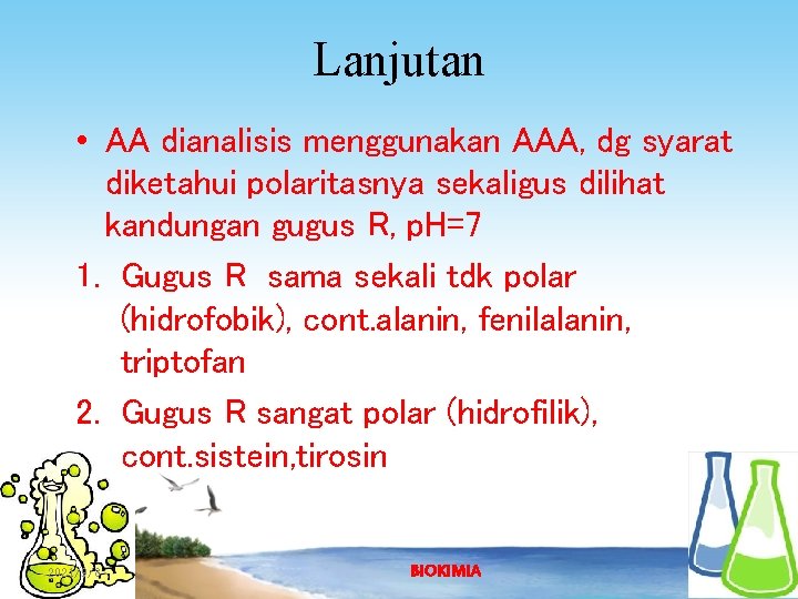 Lanjutan • AA dianalisis menggunakan AAA, dg syarat diketahui polaritasnya sekaligus dilihat kandungan gugus