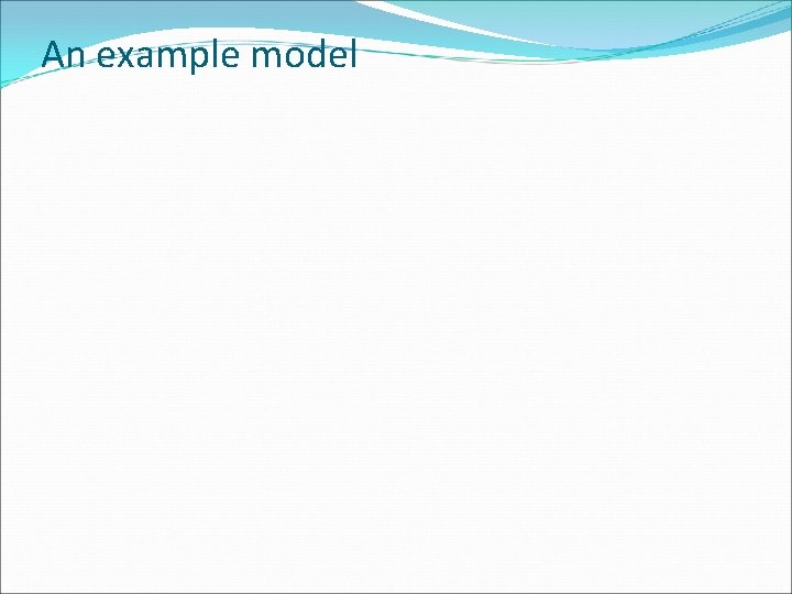An example model 