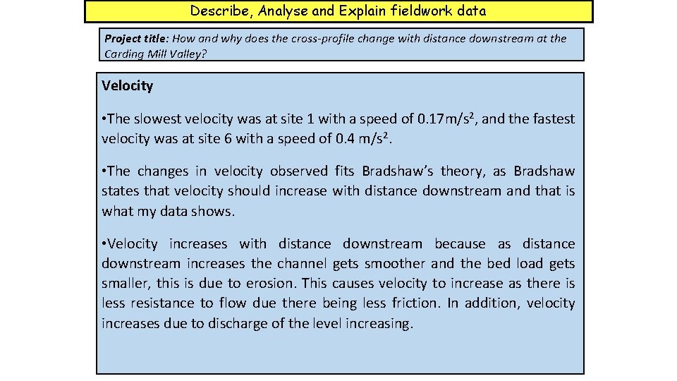 Describe, Analyse and Explain fieldwork data Project title: How and why does the cross-profile Describe, Analyse and Explain fieldwork data Project title: How and why does the cross-profile