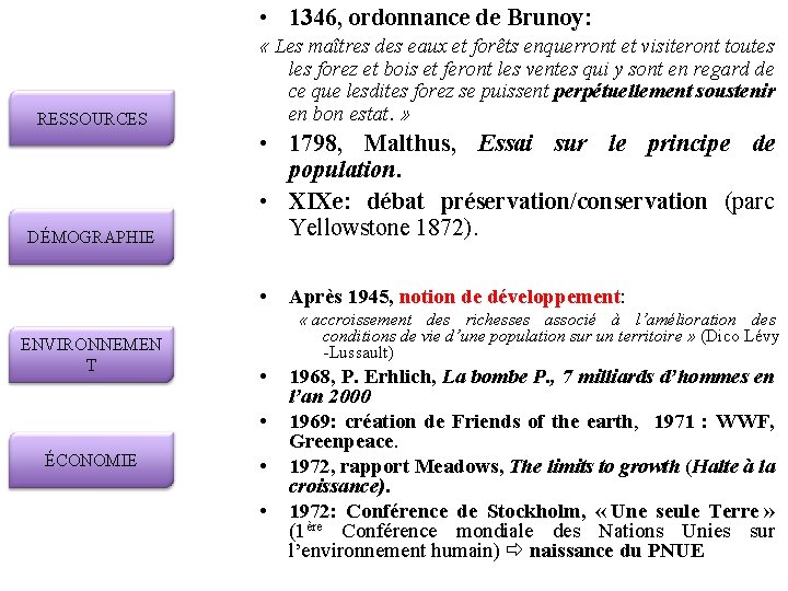  • 1346, ordonnance de Brunoy: RESSOURCES « Les maîtres des eaux et forêts