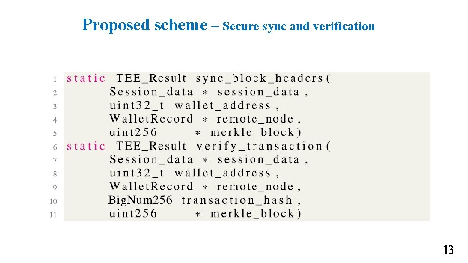Proposed scheme – Secure sync and verification 13 